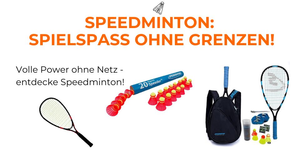Speedminton: Spielspass ohne Grenzen!