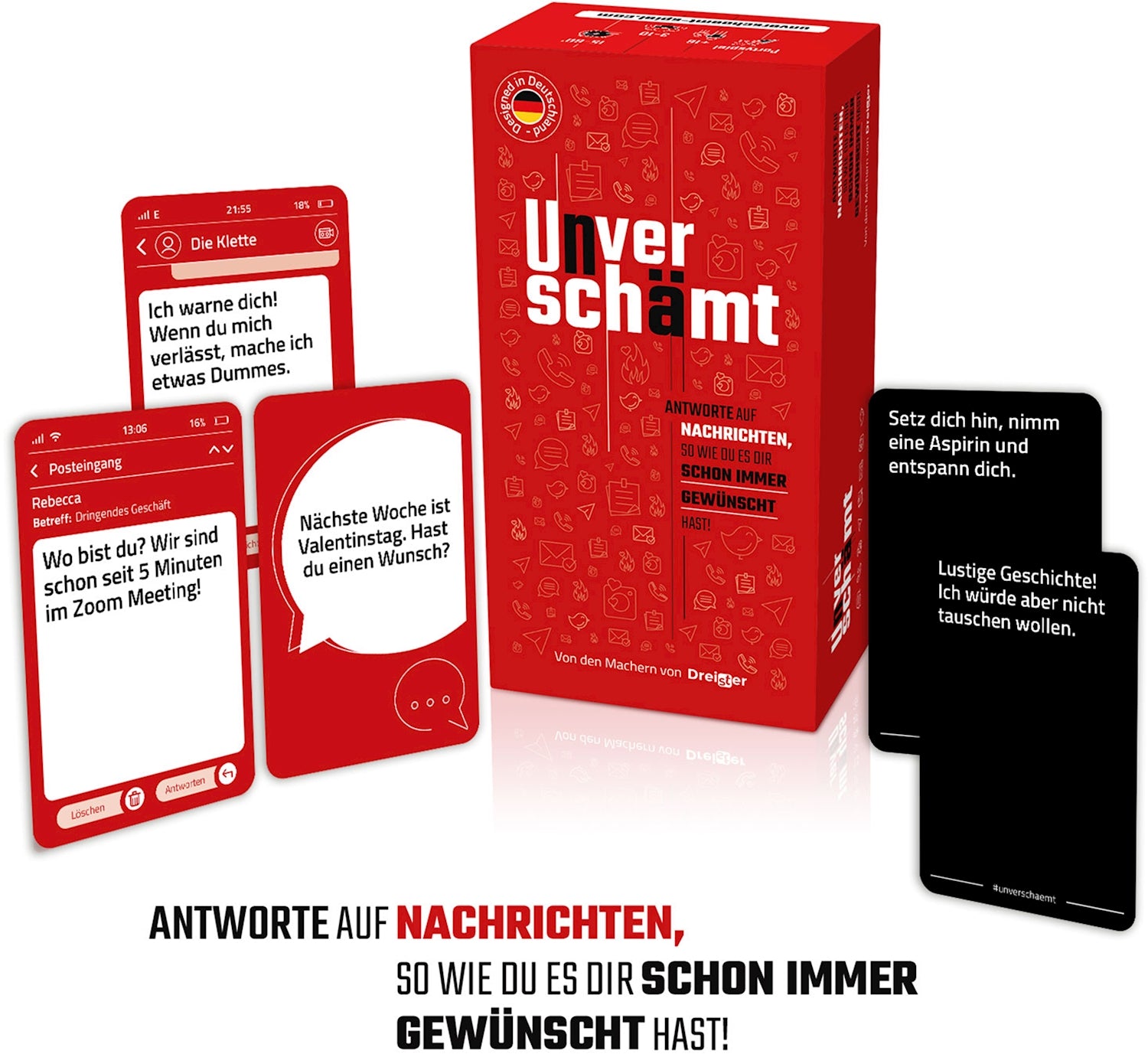 Unverschämt Das Original