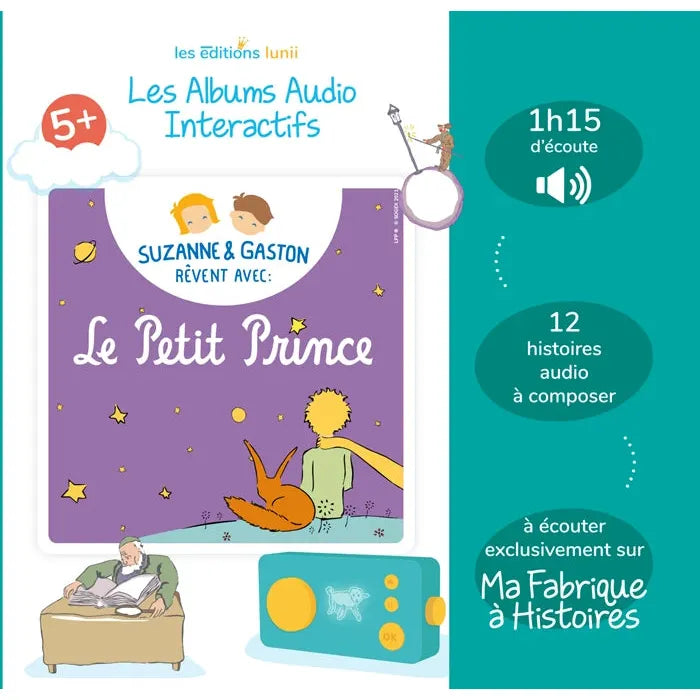 LUNII ALBUM AUDIO INTERACTIF SUZANNE ET GASTON REVENT AVEC L E PETIT PRINCE 5+ (FR)