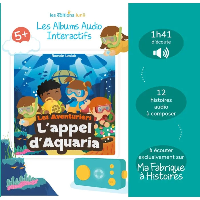 LUNII ALBUM AUDIO INTERACTIF L'APPEL D'AQUARIA 5+ (FR)