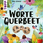 Worte Querbeet - Lass Worte wachsen!